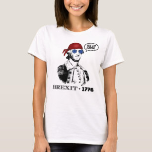 Brexit 1776 George Washington Cool Sunglasses T-Shirt