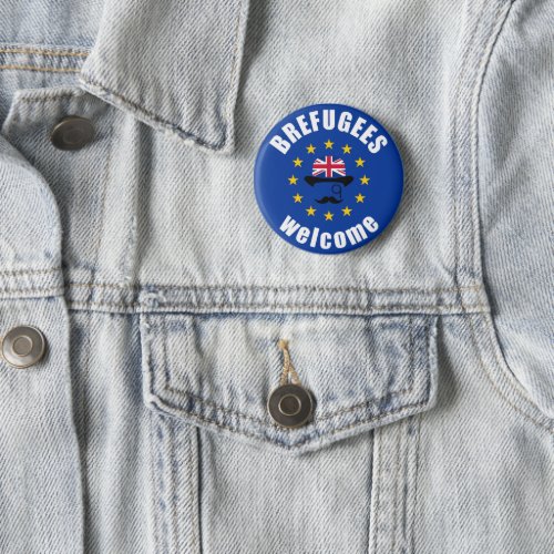 Brexit Brefugees Welcome Pinback Button