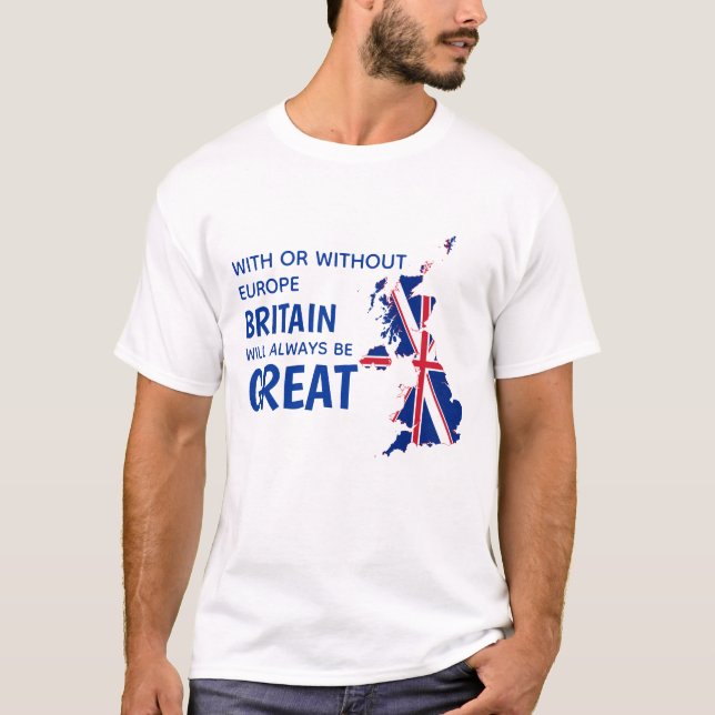 BREXIT GREAT BRITAIN EUROPE T-Shirt (Front)