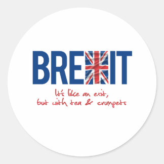BREXIT - It's like and exit - - Classic Round Sticker