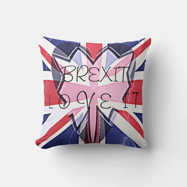 BREXIT Love It or Leave It Throw Pillow (Front)