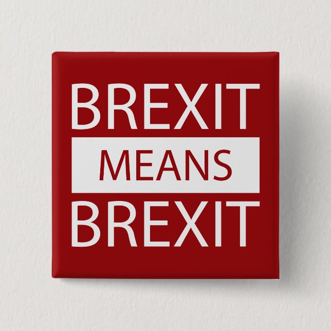 Brexit Means Brexit Button (Front)