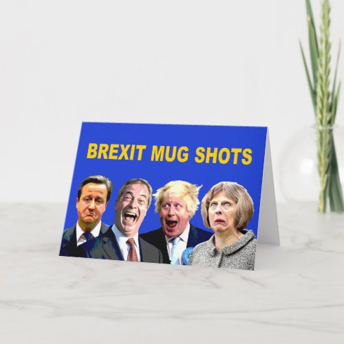 BREXIT MUG SHOTS Fun Brexit Referendum Message Card