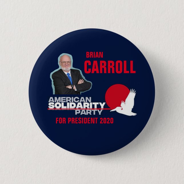 Brian Carroll for President 2020 Button (Front)