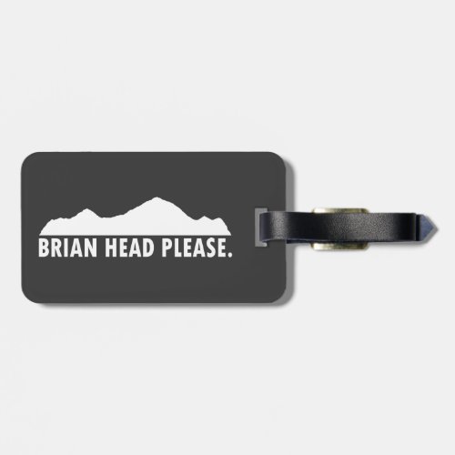 Brian Head Utah Please Luggage Tag