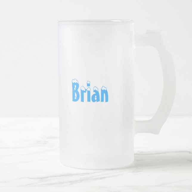 Brian-Name Style- I'll Have Another and Another... Frosted Glass Beer Mug (Right)