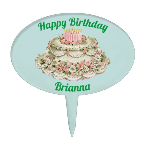 BRIANNA  VINTAGE BIRTHDAY CAKE   CAKE TOPPER
