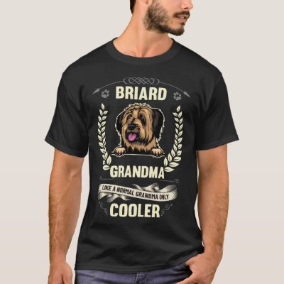 Briard Grandma Like A Normal Grandma Only Cooler T-Shirt