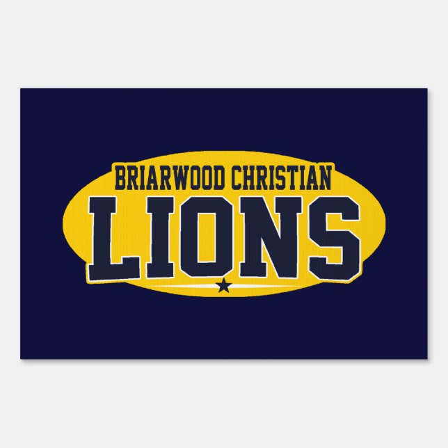 Briarwood Christian; Lions Yard Sign (Back)
