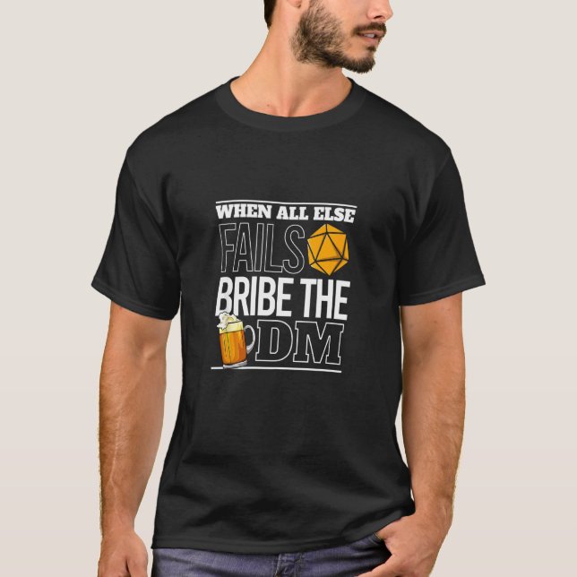 Bribe The Dm  Rpg Tabletop Ttrpg Role Playing T-Shirt (Front)