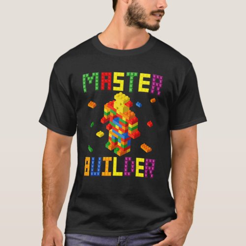 Brick Builder   Blocks Building Master Builder Toy T_Shirt