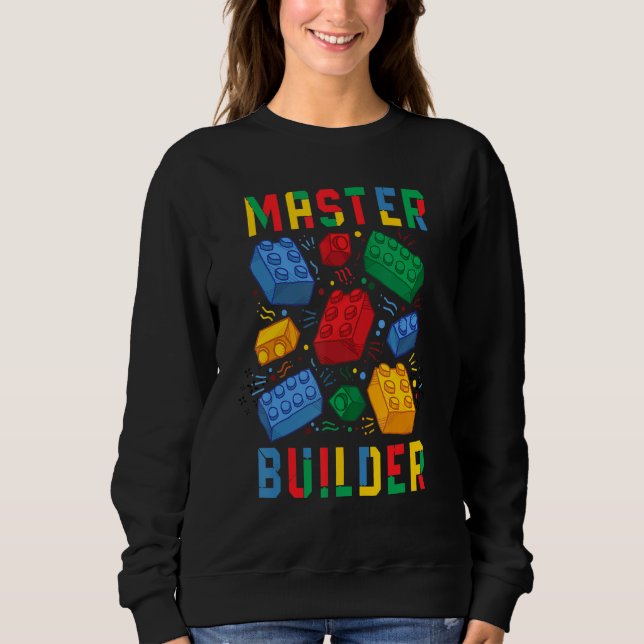 Brick Builder Blocks Master Builder Sweatshirt (Front)