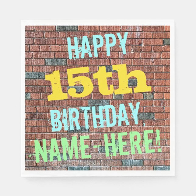 Brick Wall Graffiti Inspired 15th Birthday + Name Paper Napkins (Front)