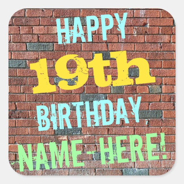 Brick Wall Graffiti Inspired 19th Birthday + Name Square Sticker (Front)