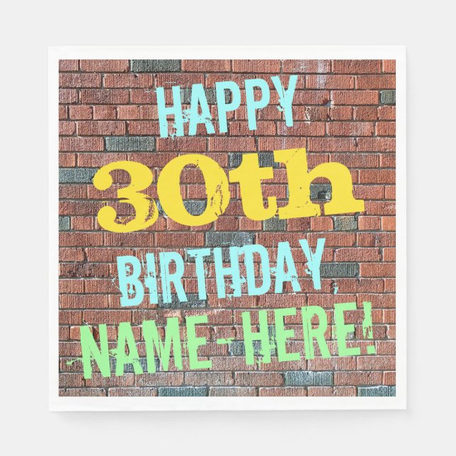 Brick Wall Graffiti Inspired 30th Birthday + Name Paper Napkins (Front)