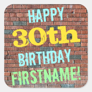 Brick Wall Graffiti Inspired 30th Birthday + Name Square Sticker