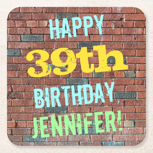 Brick Wall Graffiti Inspired 39th Birthday + Name Square Paper Coaster (Front)