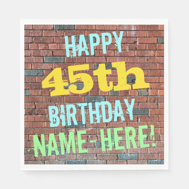 Brick Wall Graffiti Inspired 45th Birthday + Name Paper Napkins (Front)
