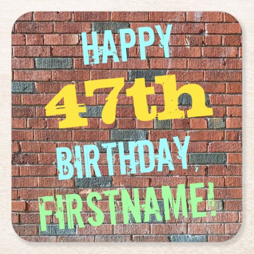 Brick Wall Graffiti Inspired 47th Birthday  Name Square Paper Coaster