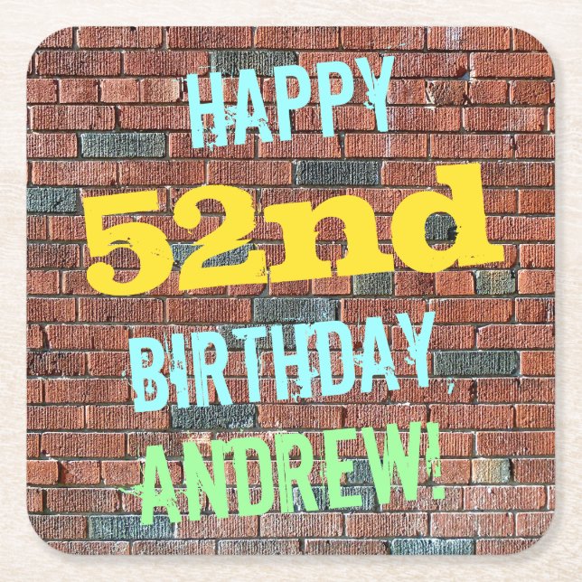 Brick Wall Graffiti Inspired 52nd Birthday + Name Square Paper Coaster (Front)