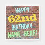 [ Thumbnail: Brick Wall Graffiti Inspired 62nd Birthday + Name Napkins ]