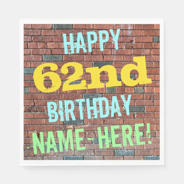Brick Wall Graffiti Inspired 62nd Birthday + Name Napkins (Front)