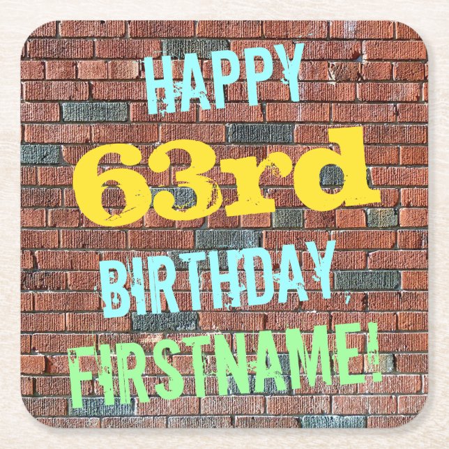 Brick Wall Graffiti Inspired 63rd Birthday + Name Square Paper Coaster (Front)