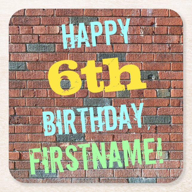 Brick Wall Graffiti Inspired 6th Birthday + Name Square Paper Coaster (Front)