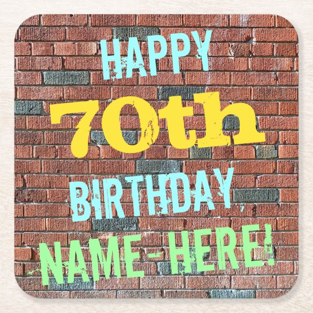 Brick Wall Graffiti Inspired 70th Birthday + Name Square Paper Coaster (Front)