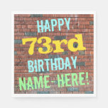 [ Thumbnail: Brick Wall Graffiti Inspired 73rd Birthday + Name Napkins ]