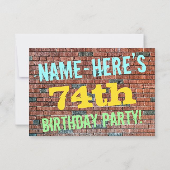 Brick Wall Graffiti Inspired 74th Birthday + Name Invitation (Front)