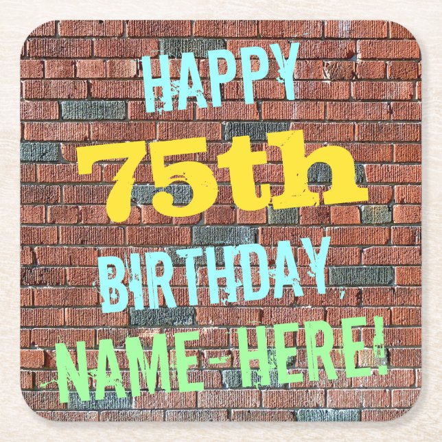 Brick Wall Graffiti Inspired 75th Birthday + Name Square Paper Coaster (Front)