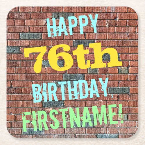 Brick Wall Graffiti Inspired 76th Birthday  Name Square Paper Coaster