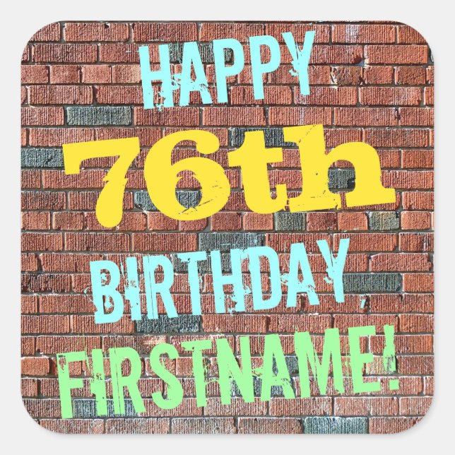Brick Wall Graffiti Inspired 76th Birthday + Name Square Sticker (Front)