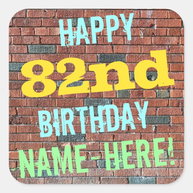 Brick Wall Graffiti Inspired 82nd Birthday + Name Square Sticker (Front)