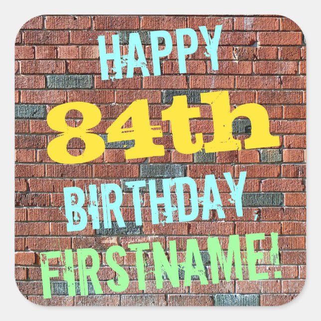 Brick Wall Graffiti Inspired 84th Birthday + Name Square Sticker (Front)