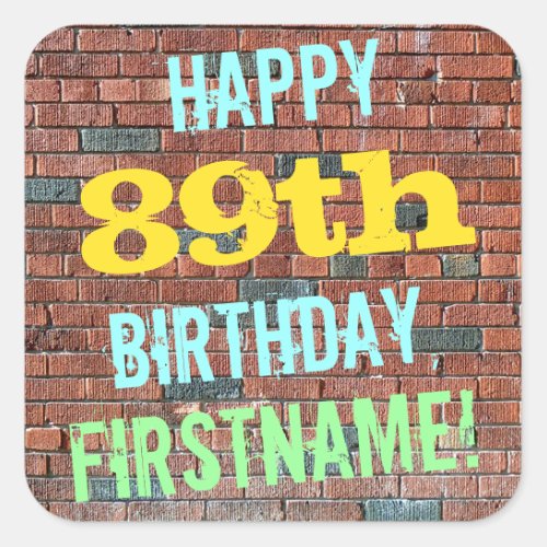 Brick Wall Graffiti Inspired 89th Birthday  Name Square Sticker