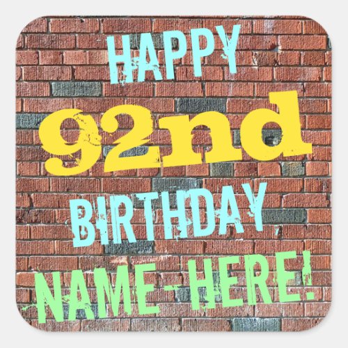 Brick Wall Graffiti Inspired 92nd Birthday  Name Square Sticker