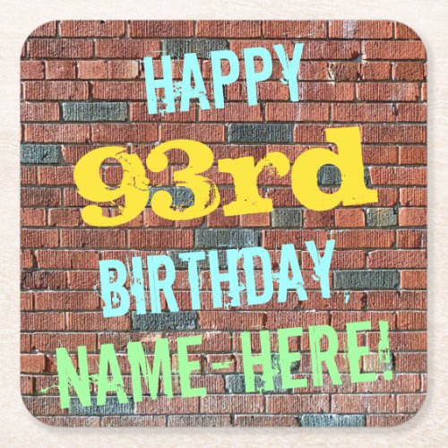 Brick Wall Graffiti Inspired 93rd Birthday  Name Square Paper Coaster