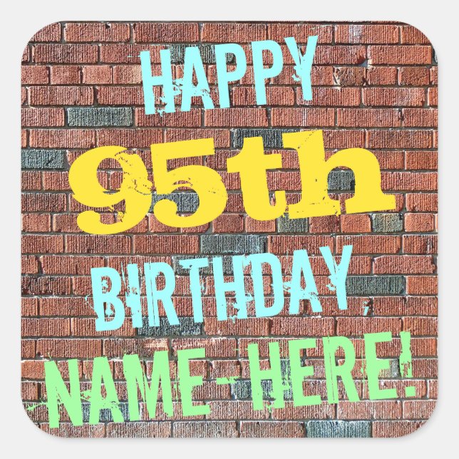 Brick Wall Graffiti Inspired 95th Birthday + Name Square Sticker (Front)