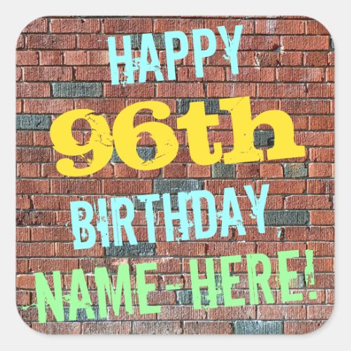 Brick Wall Graffiti Inspired 96th Birthday  Name Square Sticker