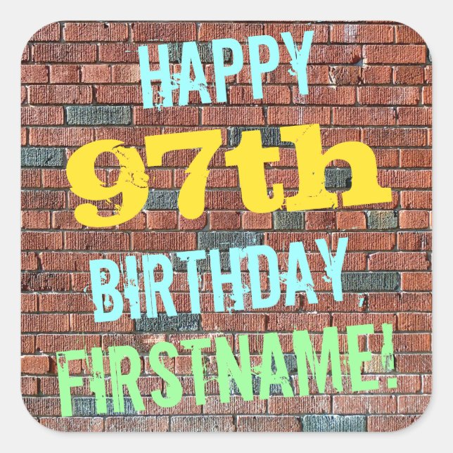 Brick Wall Graffiti Inspired 97th Birthday + Name Square Sticker (Front)