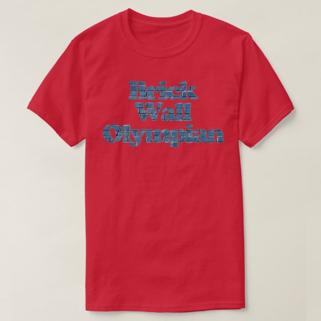Brick Wall Olympian T-Shirt (Design Front)