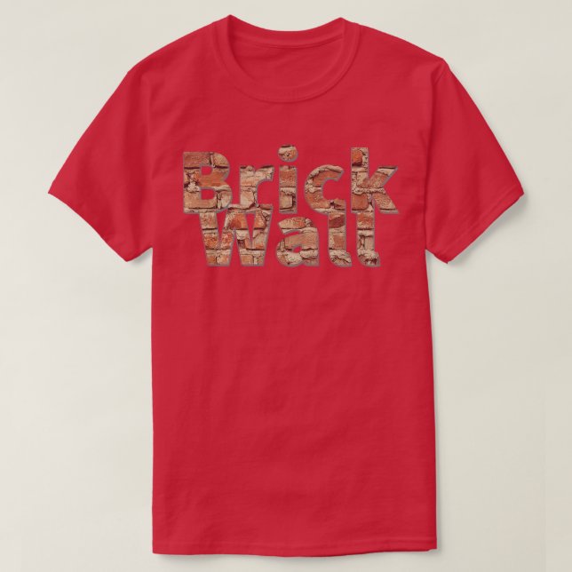 Brick Wall T-Shirt (Design Front)