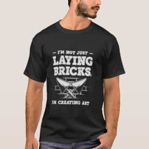 Bricklayer Brick Mason Bricklayer Masonry Wall Bui T-Shirt