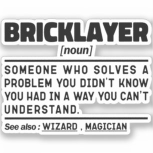 Bricklayer Noun Construction Worker Cool Sarcastic Sticker