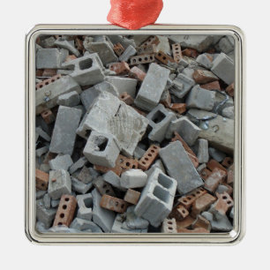 Bricks & Blocks Demolition Rubble Debris Metal Ornament