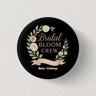 Bridal Bloom Crew Floral Bachelorette Party Design Button