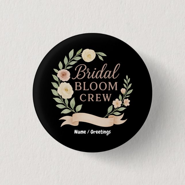 Bridal Bloom Crew Floral Bachelorette Party Design Button (Front)