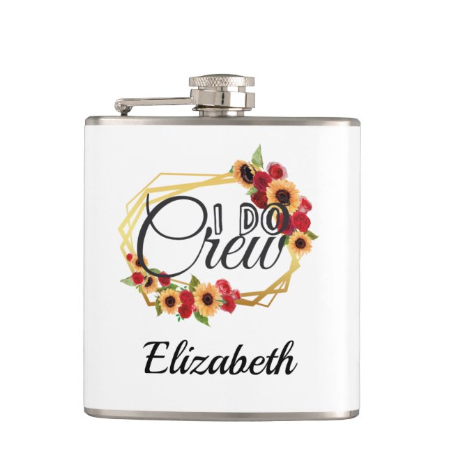 Bridal Party Gifts, I Do Crew, Sunflowers, Roses Flask (Front)